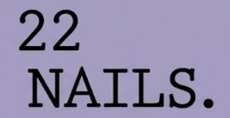 22 Nails